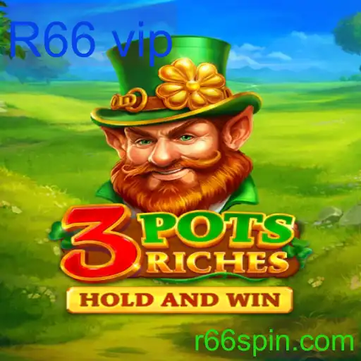3potsRiches